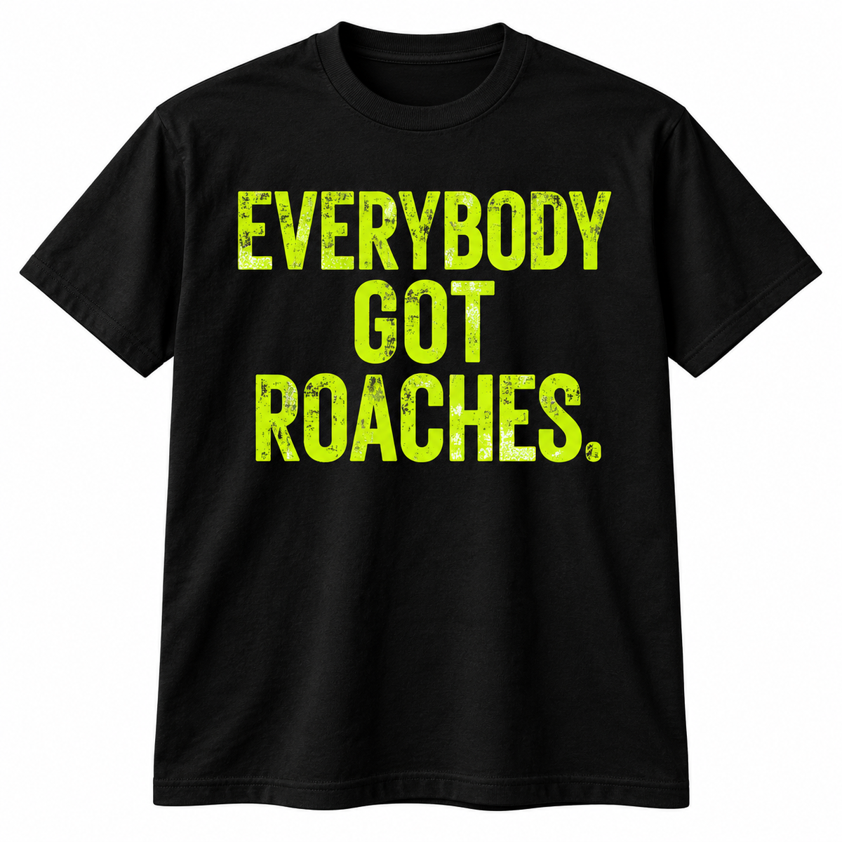 'EVERYBODY GOT ROACHES' TEE - BLACK/LIME